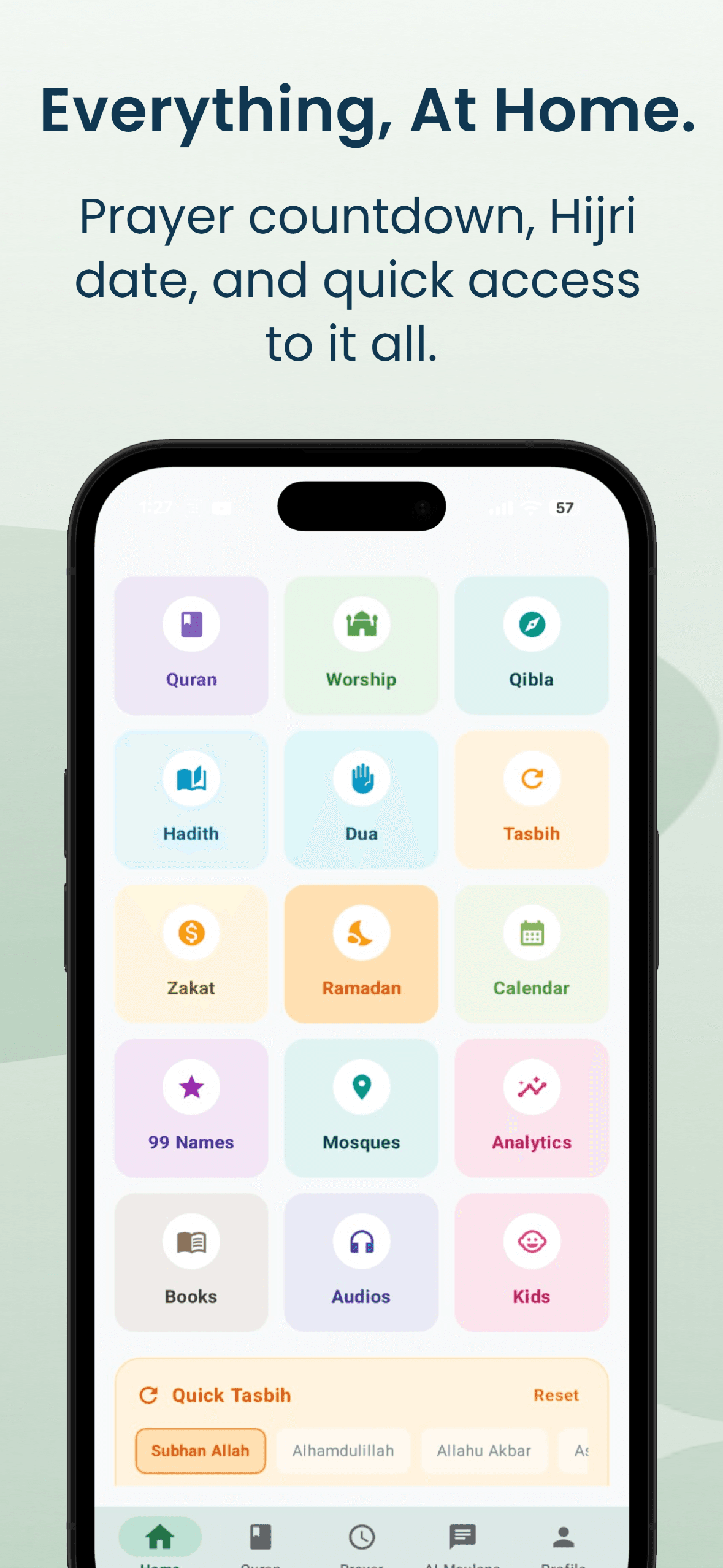 Everything, At Home — Prayer countdown, Hijri date, and quick access to it all.